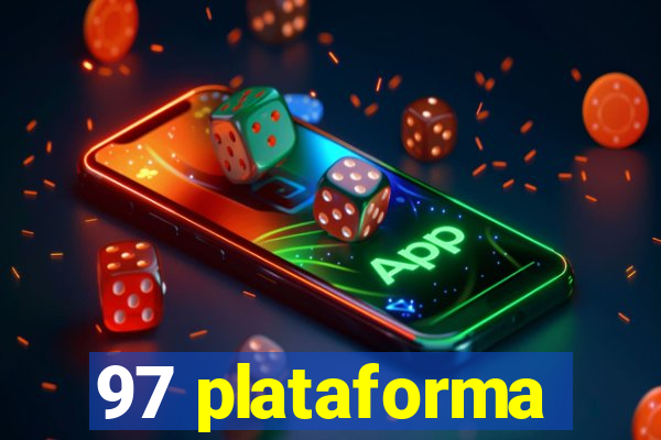 97 plataforma